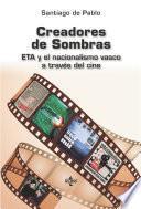 Libro Creadores de sombras cine y ETA