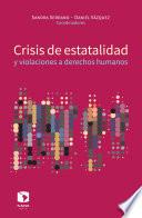 Libro Crisis de estatalidad y violaciones a derechos humanos
