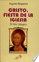 CRISTO, FIESTA DE LA IGLESIA
