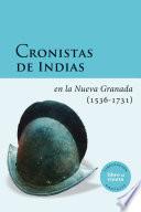 Libro Cronistas de Indias en la Nueva Granada (1536-1731)