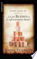 Libro ¿Cuán Bueno Es Lo Suficientemente Bueno?