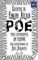 Cuentos de Edgar Allan Poe para Estudiantes de Espanol. Libro de Lectura Nivel A1