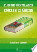 Libro CUENTOS MENTOLADOS, CHICLES CLÁSICOS