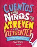 Libro Cuentos Para Niños Que Se Atreven a Ser Diferentes 2 / Stories for Boys Who Are to Be Diferent 2
