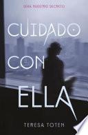 Libro Cuidado con ella