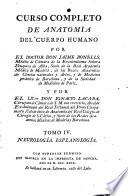 Curso Completo de Anatomía del Cuerpo Humano: Neurología. Esplanología, 1799, [12], 446 p