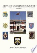 Libro De instituto psiquiátrico La milagrosa a base Primo de Rivera Vulgo manicomio 1926-2007