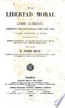 De la libertad moral ó libre albedrío