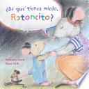 Libro ¿De qué tienes miedo ratoncito?