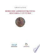 Derecho Administrativo: Historia y Futuro