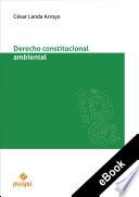 Libro Derecho constitucional ambiental