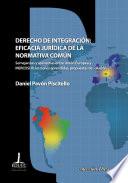 Libro Derecho de integración: eficacia jurídica de la normativa común