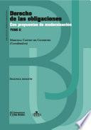 Libro Derecho de las obligaciones con propuestas de modernización Tomo II