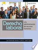Libro Derecho Laboral y la Administración de Recursos Humanos, 2a.ed.