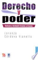 Libro Derecho y Poder.: Kelsen y Schmitt Frente a Frente
