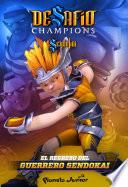 Libro Desafío Champions Sendokai. El regreso del guerrero Sendokai