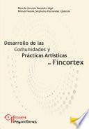 Libro Desarrollo de las comunidades y prácticas artísticas en FINCORTEX