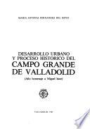 Desarrollo urbano y proceso histórico del Campo Grande de Valladolid