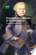 Libro Diagnóstico Y Educación de Los Más Capaces