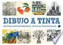 Libro Dibujo a Tinta: Artistas Contemporáneos, Técnicas Tradicionales