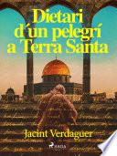 Libro Dietari d'un pelegrí a Terra Santa