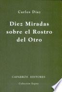 Diez miradas sobre el rostro del otro
