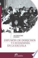 Libro Difusión de derechos y ciudadanía en la escuela