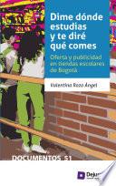 Libro Dime dónde estudias y te diré qué comes