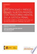 Libro Discapacidad y riesgo de los sujetos pasivos con trastorno mental en la justicia penal