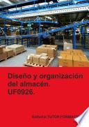 Libro Diseño y organización del almacén. UF0926.