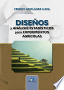 Libro Diseños y análisis estadísticos para experimentos agrícolas