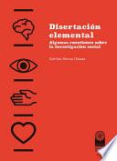 Libro Disertación elemental: algunas cuestiones sobre la investigación social