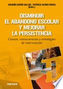Libro Disminuir el abandono escolar y mejorar la persistencia