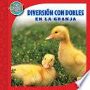 Libro Diversión con DOBLES en la granja (DOUBLES Fun on the Farm)