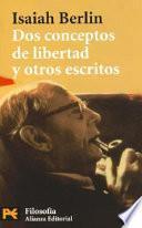 Libro Dos conceptos de libertad ; El fin justifica los medios ; Mi trayectoria intelectual