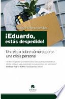 Libro ¡Eduardo, estás despedido!