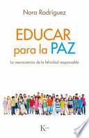 Libro Educar Para La Paz: La Neurociencia de la Felicidad Responsable