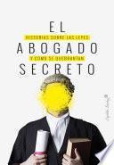 Libro El abogado secreto