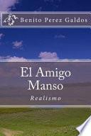 El Amigo Manso (Spanish) Edition