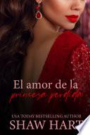 Libro El amor de la princesa perdida