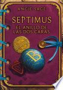 Libro El anillo de las dos caras (Septimus 4)