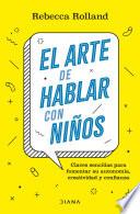 Libro El arte de hablar con niños