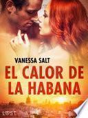 Libro El calor de la Habana – una novela corta erótica