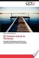 El Camino Hacia La Persona