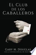 Libro El Club de los Caballeros - The Gentlemen's Club Spanish