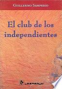 Libro El club de los independientes