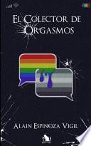 Libro El Colector de Orgasmos