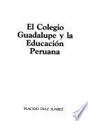El Colegio Guadalupe y la educación peruana