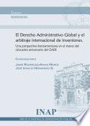 El Derecho Administrativo Global y el arbitraje internacional de inversiones