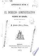El derecho administrativo vigente en España en 30 de junio de 1875